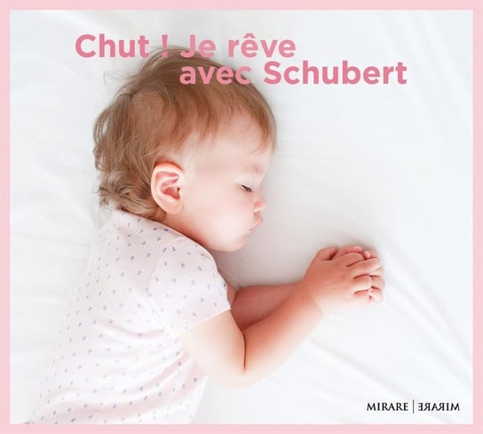 Schubert: Chut Je Reve Avec Schubert Various Artists