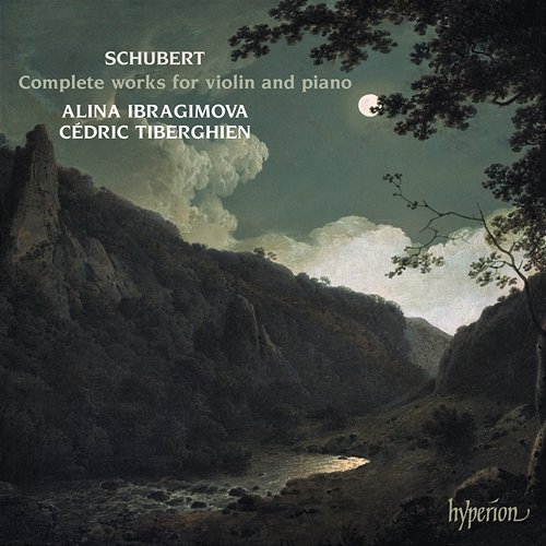 Schubert: Complete Works for Violin and Piano Alina Ibragimova, Cédric Tiberghien
