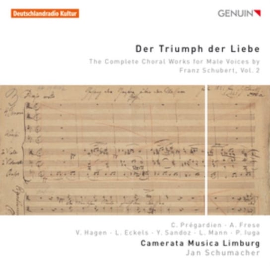 Schubert: Der Triumph Der Liebe - Complete Choral Works For Male Voices Pregardien Christoph, Hagen Veronika, Camerata Musica Limburg