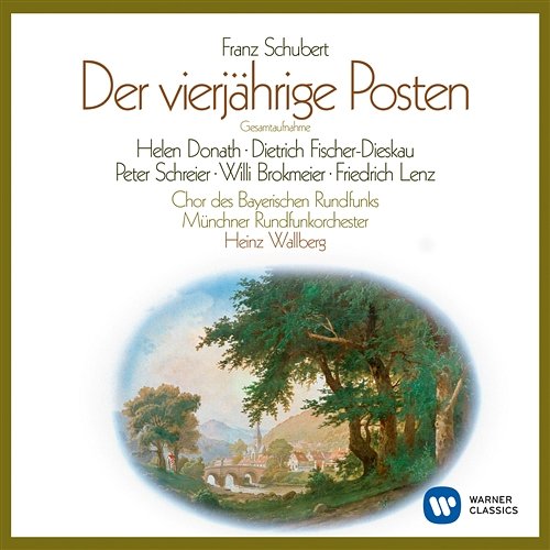 Schubert: Der vierjährige Posten, D. 190: Marsch. "Horch, sie kommen!" - Soldatenchor. "Lustig in den Kampf" Heinz Wallberg feat. Chor des Bayerischen Rundfunks, Helen Donath, Peter Schreier