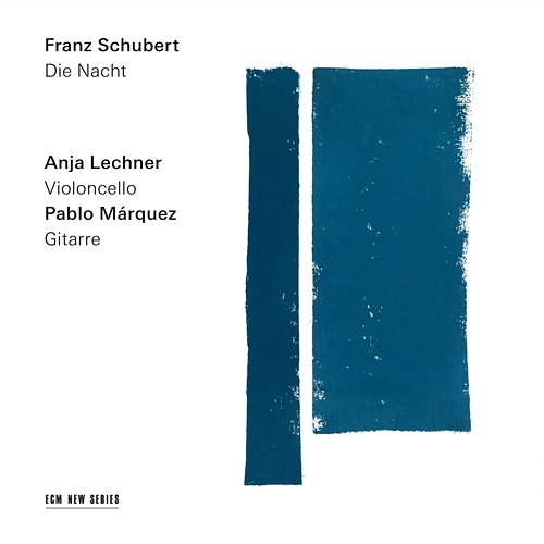 Schubert: Die Nacht Anja Lechner, Pablo Márquez