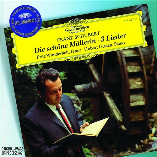 Schubert: Die schöne Müllerin; 3 Lieder Fritz Wunderlich, Hubert Giesen
