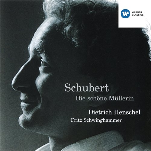 Schubert: Die schöne Müllerin Fritz Schwinghammer & Dietrich Henschel