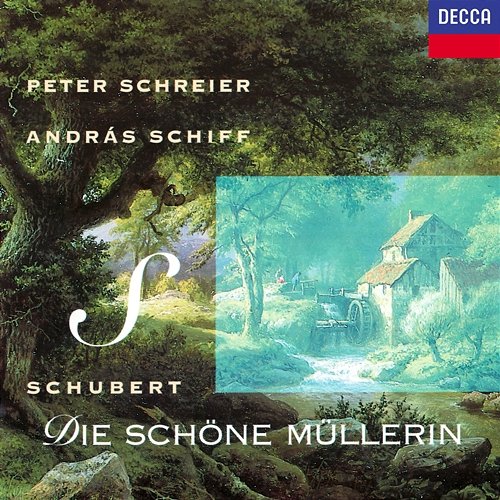 Schubert: Die schöne Müllerin Peter Schreier, András Schiff