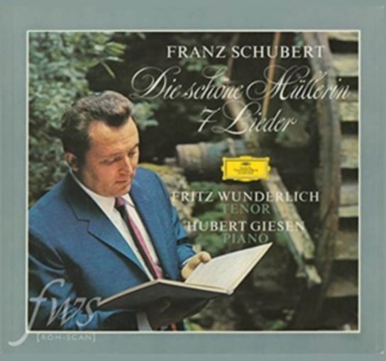 Schubert: Die Schone Mullerin, 7 Lieder Wunderlich Fritz