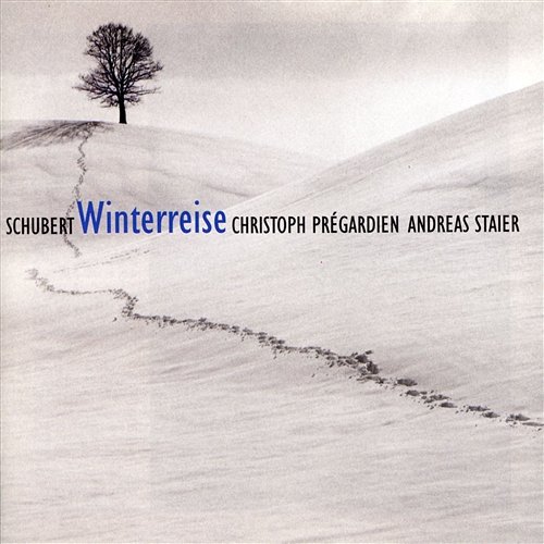 Schubert: Die Winterreise Andreas Staier & Christoph Prégardien
