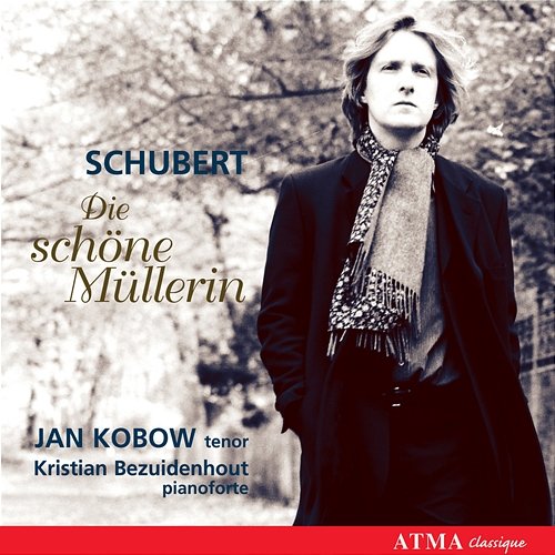 Schubert, F.: Die schöne Müllerin Jan Kobow, Kristian Bezuidenhout