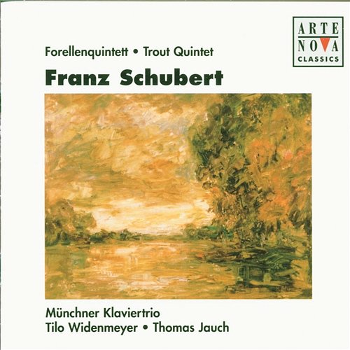Schubert: Forellenquintett Münchner Klaviertrio