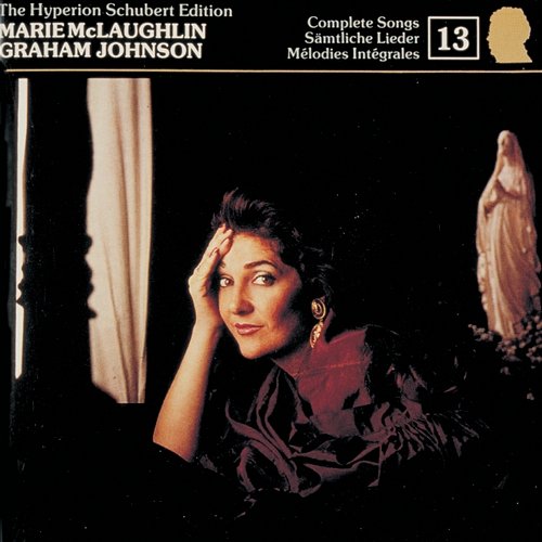 Schubert: Hyperion Song Edition 13 – Lieder Sacred & Profane Marie McLaughlin, Graham Johnson