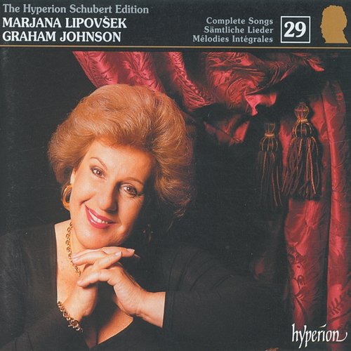 Schubert: Hyperion Song Edition 29 – Schubert in 1819 & 1820 Marjana Lipovšek, Graham Johnson