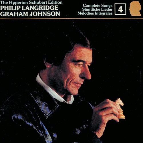 Schubert: Hyperion Song Edition 4 – Schubert & His Friends II Philip Langridge, Graham Johnson