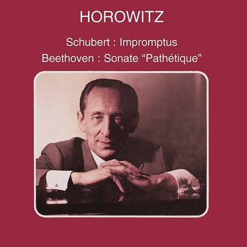 Schubert: Impromptus - Beethoven: Piano Sonatas Nos. 8 & 28 Vladimir Horowitz
