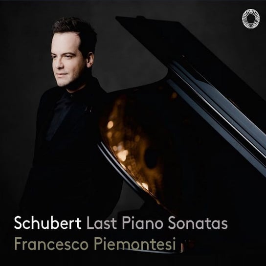 Schubert: Last Piano Sonatas Piemontesi Francesco