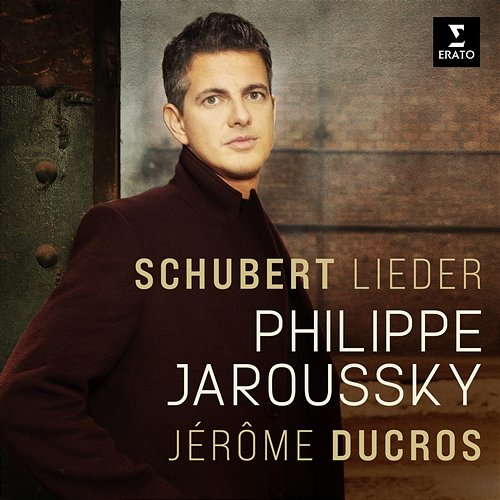 Schubert: Lieder Philippe Jaroussky & Jérôme Ducros