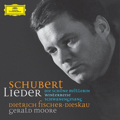 Schubert: Lieder; Die schöne Müllerin, D.795; Winterreise, D.911; Schwanengesang., D.957 Dietrich Fischer-Dieskau, Gerald Moore