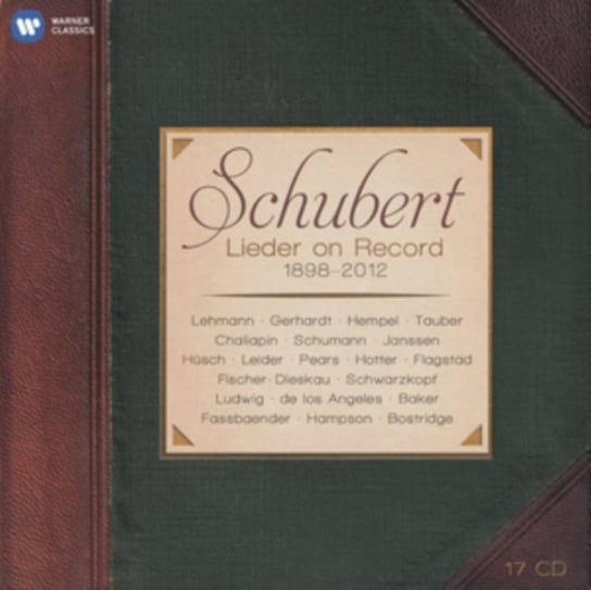 Schubert: Lieder on Record (1898-2012) Various Artists