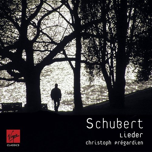 Schubert: Lieder von Abschied und Reise Christoph Prégardien, Michael Gees