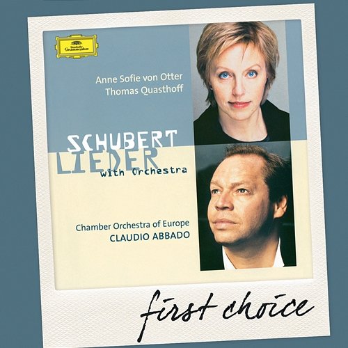 Schubert: Lieder With Orchestra Anne Sofie von Otter, Thomas Quasthoff, Chamber Orchestra of Europe, Claudio Abbado