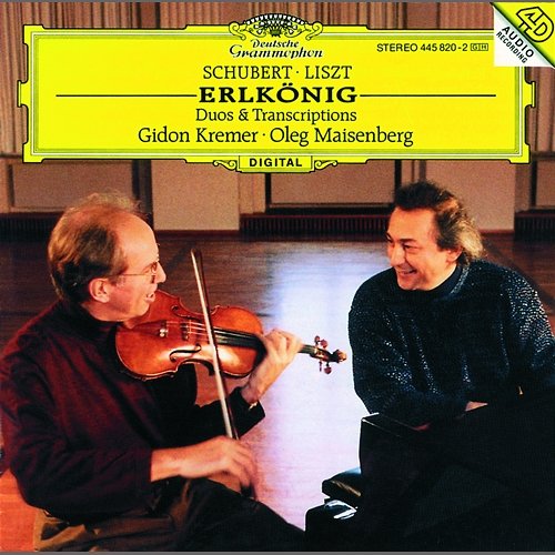Schubert / Liszt: Erlkönig Duos & Transcriptions Gidon Kremer, Oleg Maisenberg