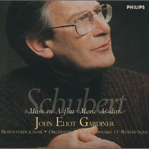 Schubert: Mass No.5 in A flat, D.678 - Benedictus John Eliot Gardiner, Deborah York, Neill Archer, Monteverdi Choir, Orchestre Révolutionnaire et Romantique