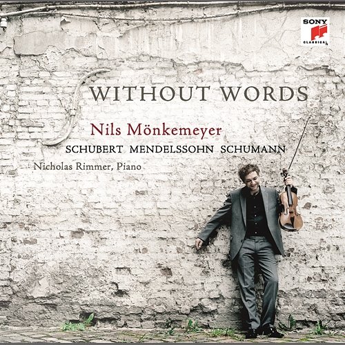 Schubert/Mendelssohn/Schumann: Without Words Nils Mönkemeyer