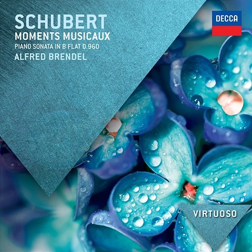 Schubert: Moments Musicaux; Piano Sonata in B Flat, D.960 Alfred Brendel