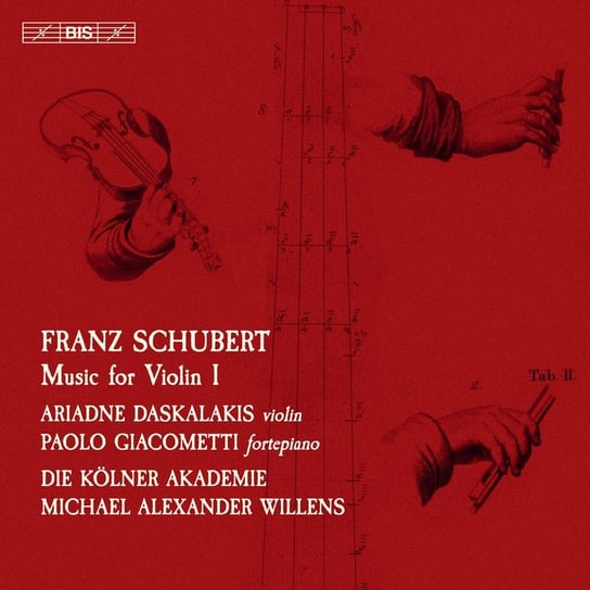 Schubert: Music For Violin. Volume 1 Kolner Akademie, Giacometti Paolo, Daskalakis Ariadne
