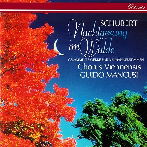 Schubert: Nachtgesang im Walde, D. 913 Peter Hofmann, Chorus Viennensis, Wiener Horn Quartett, Clemens Gottfried, Gerhard Greutter, Egmont Fuchs, Robert Lorenzi, Guido Mancusi