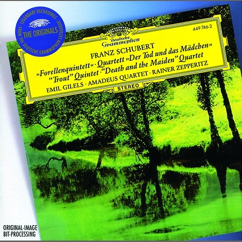 Schubert: Piano Quintet "The Trout"; String Quartet "Death and the Maiden" Emil Gilels, Amadeus Quartet, Rainer Zepperitz