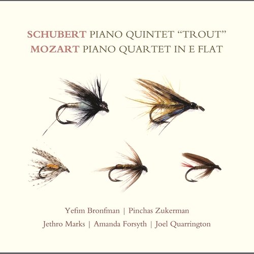 Schubert: Piano Quintet "Trout"; Mozart: Piano Quartet in E-flat Pinchas Zukerman