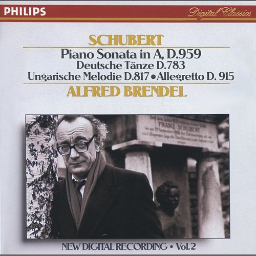 Schubert: Piano Sonata in A, D.959/No.20; Hungarian Melody; 16 German Dances etc. Alfred Brendel