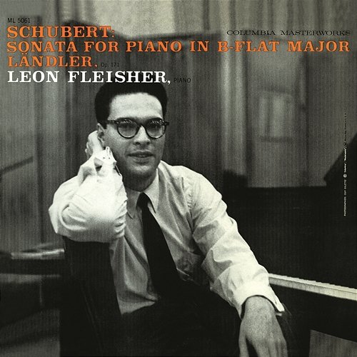 Schubert: Piano Sonata No. 21 in B-Flat Major & 12 Ländler Leon Fleisher