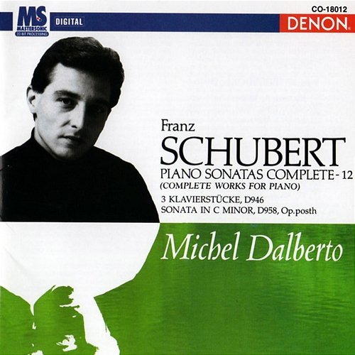 Schubert: Piano Sonatas Complete, Vol. 12 Michel Dalberto