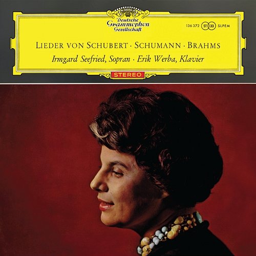 Schubert, Schumann, Brahms: Lieder Irmgard Seefried, Erik Werba