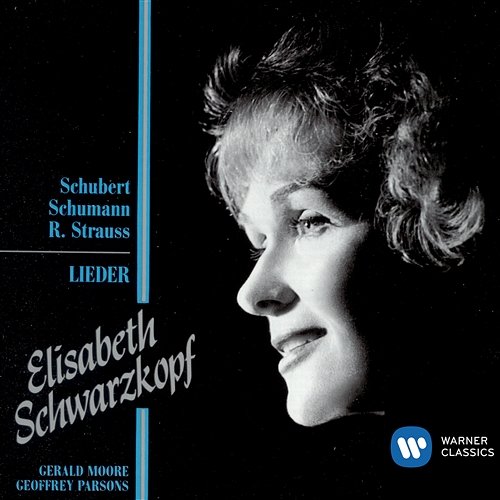 Schubert, Schumann & Strauss: Lieder Elisabeth Schwarzkopf