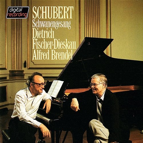 Schubert: Schwanengesang Dietrich Fischer-Dieskau, Alfred Brendel