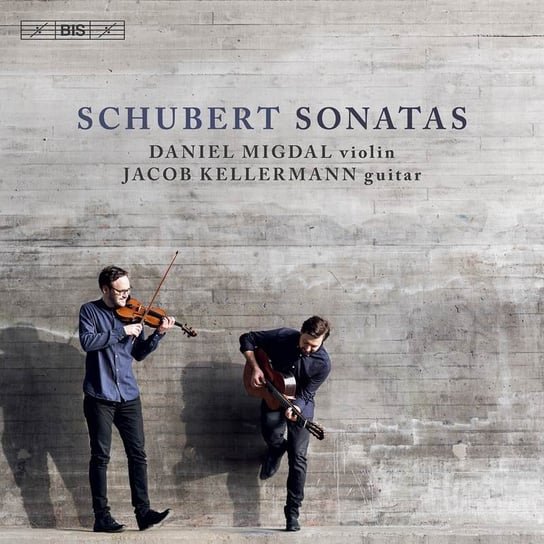 Schubert: Sonatas On Violin And Guitar Migdal Daniel, Kellermann Jacob