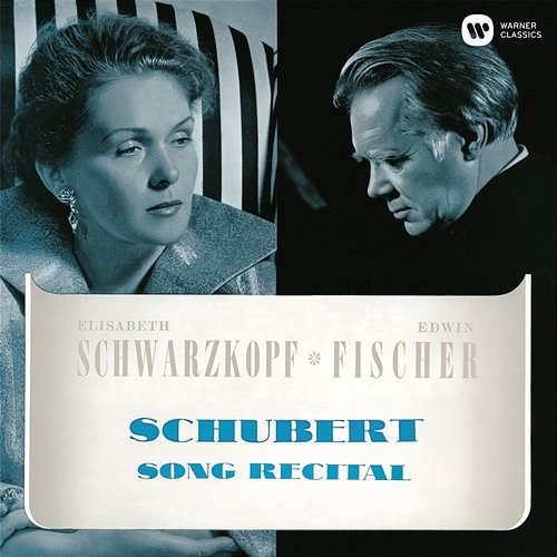 Schubert: Song Recital Elisabeth Schwarzkopf & Edwin Fischer