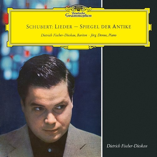 Schubert: Songs Dietrich Fischer-Dieskau, Jörg Demus