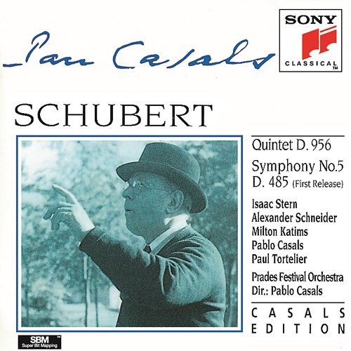 Schubert: String Quintet & Symphony No. 5 Pablo Casals, Isaac Stern, Alexander Schneider, Milton Katims, Paul Tortelier, Prades Festival Orchestra