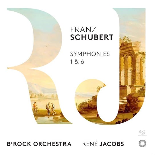 Schubert: Symphonies 1 & 6 B'Rock Orchestra