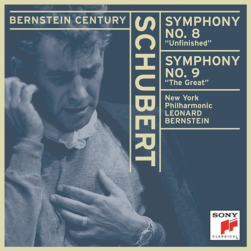 Schubert: Symphonies No. 8, "Unfinished" and No. 9, "The Great" Leonard Bernstein