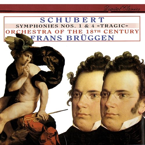 Schubert: Symphonies Nos. 1 & 4 Frans Brüggen, Orchestra of the 18th Century