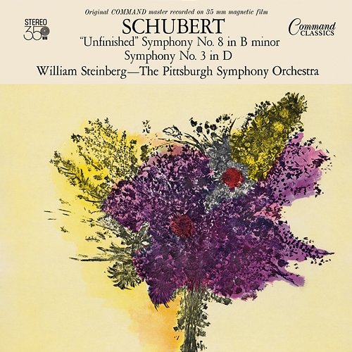 Schubert: Symphonies Nos. 3 & 8 Pittsburgh Symphony Orchestra, William Steinberg