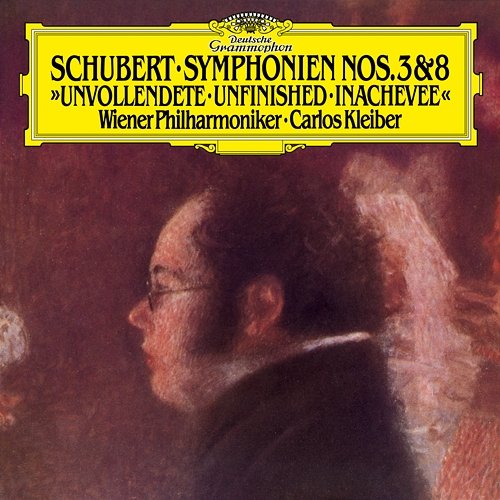 Schubert: Symphonies Nos. 3 & 8 "Unfinished" Wiener Philharmoniker, Carlos Kleiber