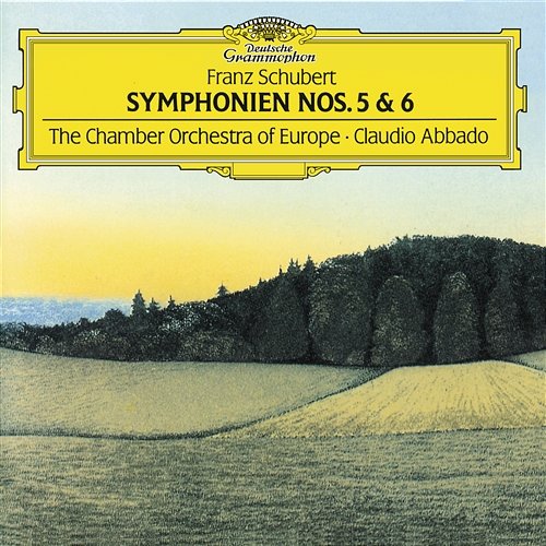 Schubert: Symphonies Nos.5 & 6 "The Little" Chamber Orchestra of Europe, Claudio Abbado