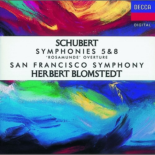 Schubert: Symphonies Nos. 5 & 8/Rosamunde Overture San Francisco Symphony, Herbert Blomstedt