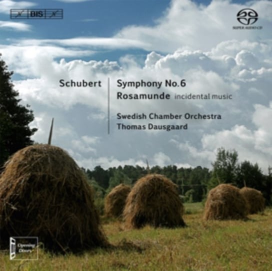 Schubert: Symphony No. 6/Rosamunde Bis