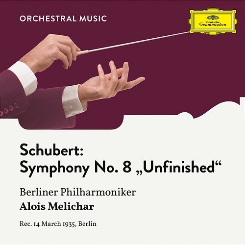 Schubert: Symphony No. 8 in B Minor, D. 759 "Unfinished" Berliner Philharmoniker, Alois Melichar