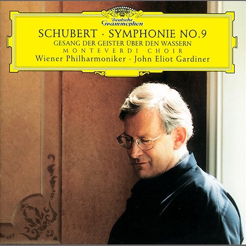Schubert: Symphony No.9; Gesang der Geister über den Wassern Wiener Philharmoniker, John Eliot Gardiner, Male Voices of the Monteverdi Choir